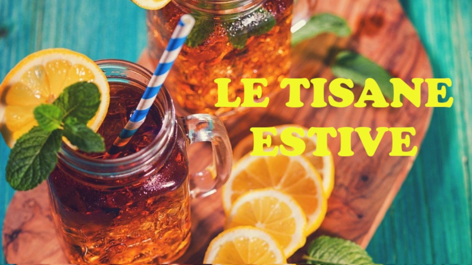 le tisane perfette anche per l'estate (1)