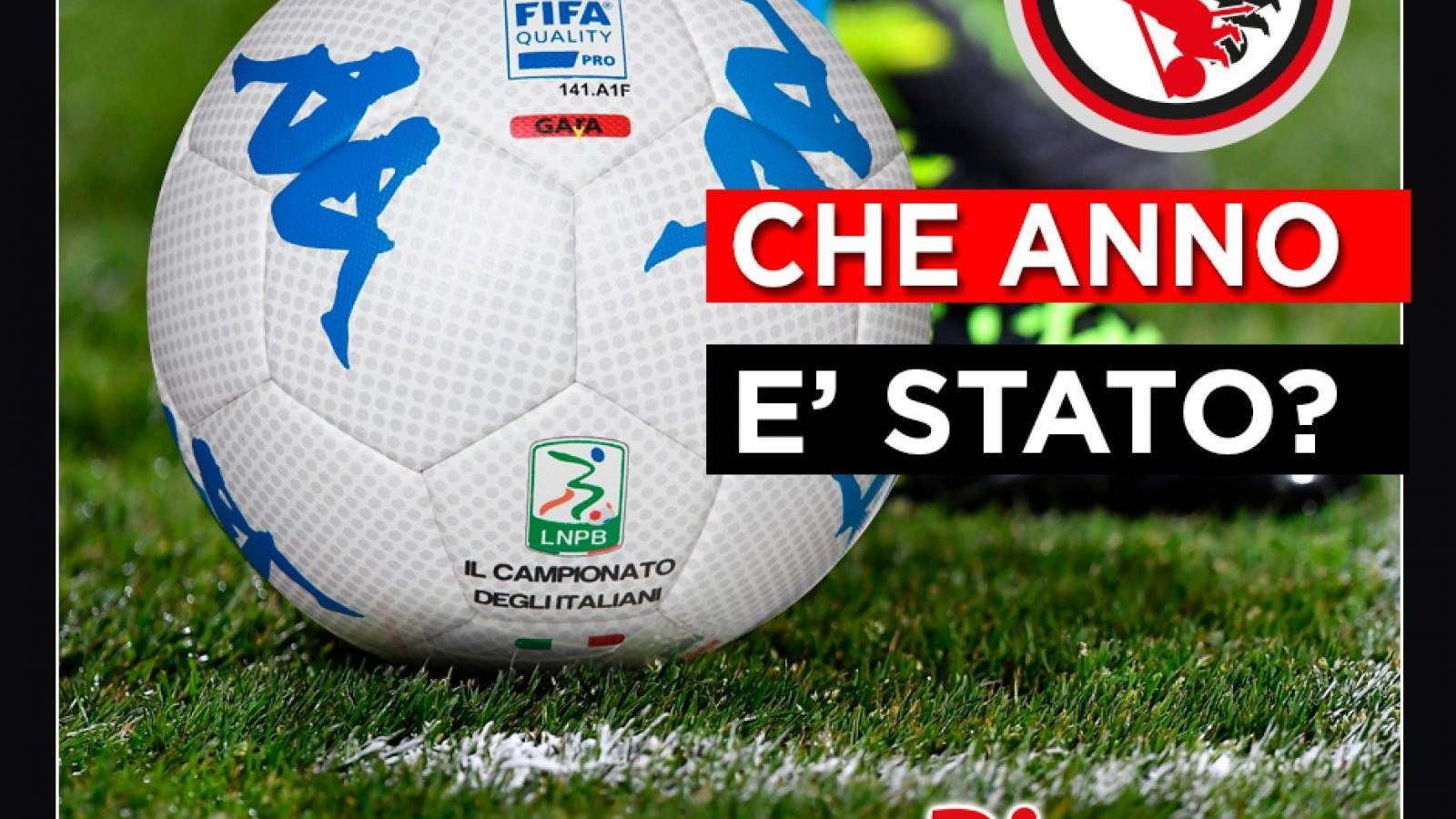CHE ANNO È STATO?