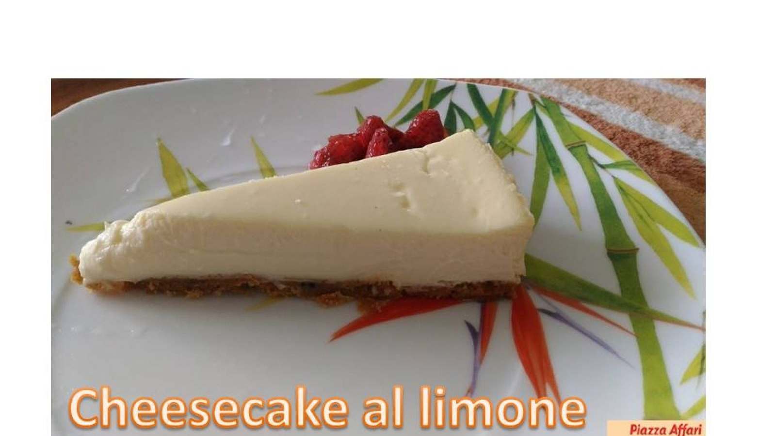 CHEESECAKE AL LIMONE