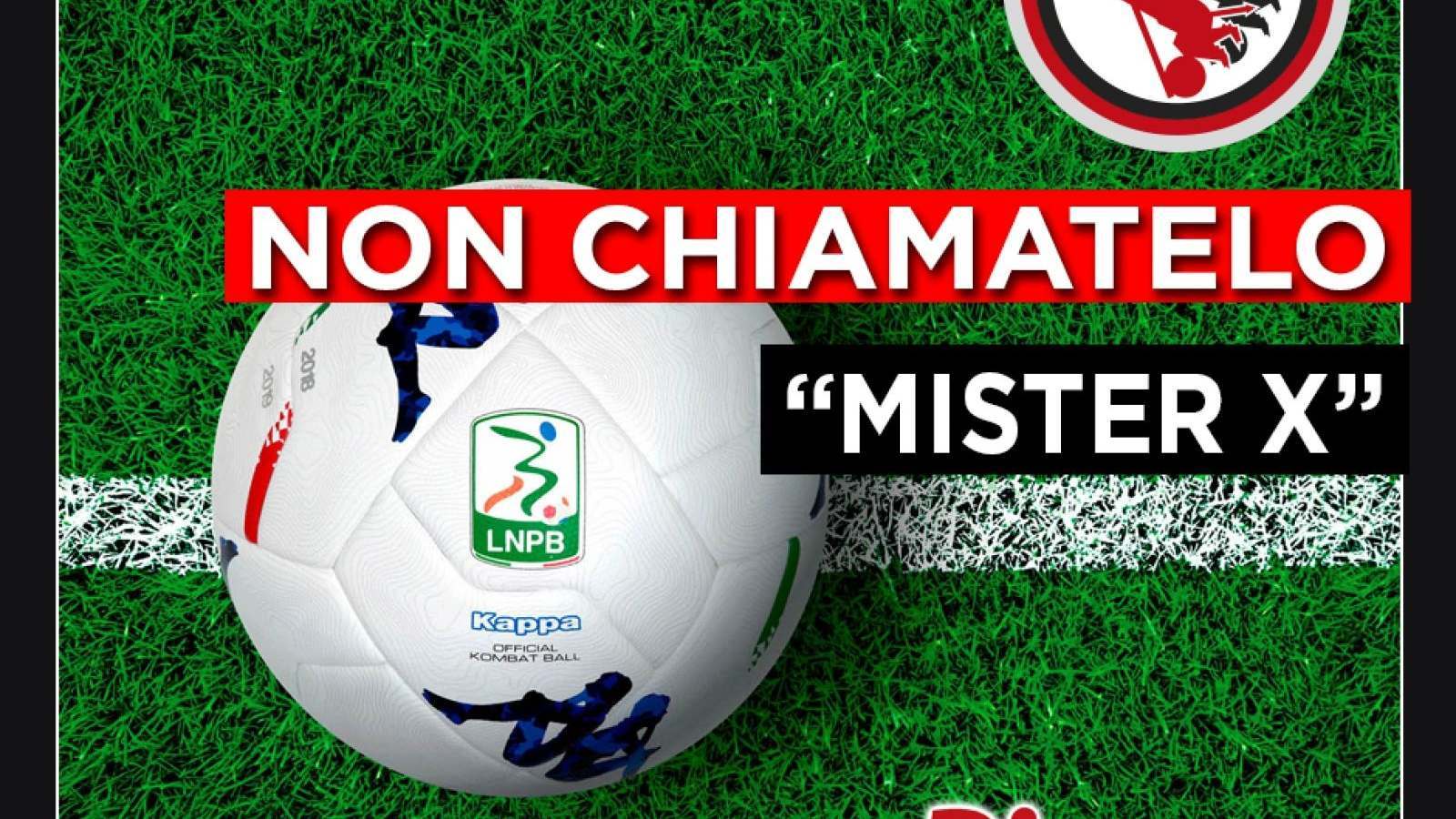 NON CHIAMATELO “MISTER X”